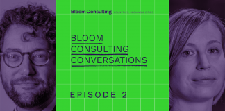 Understand the current perceptions - 2nd epiosode of Bloom Consulting podcast